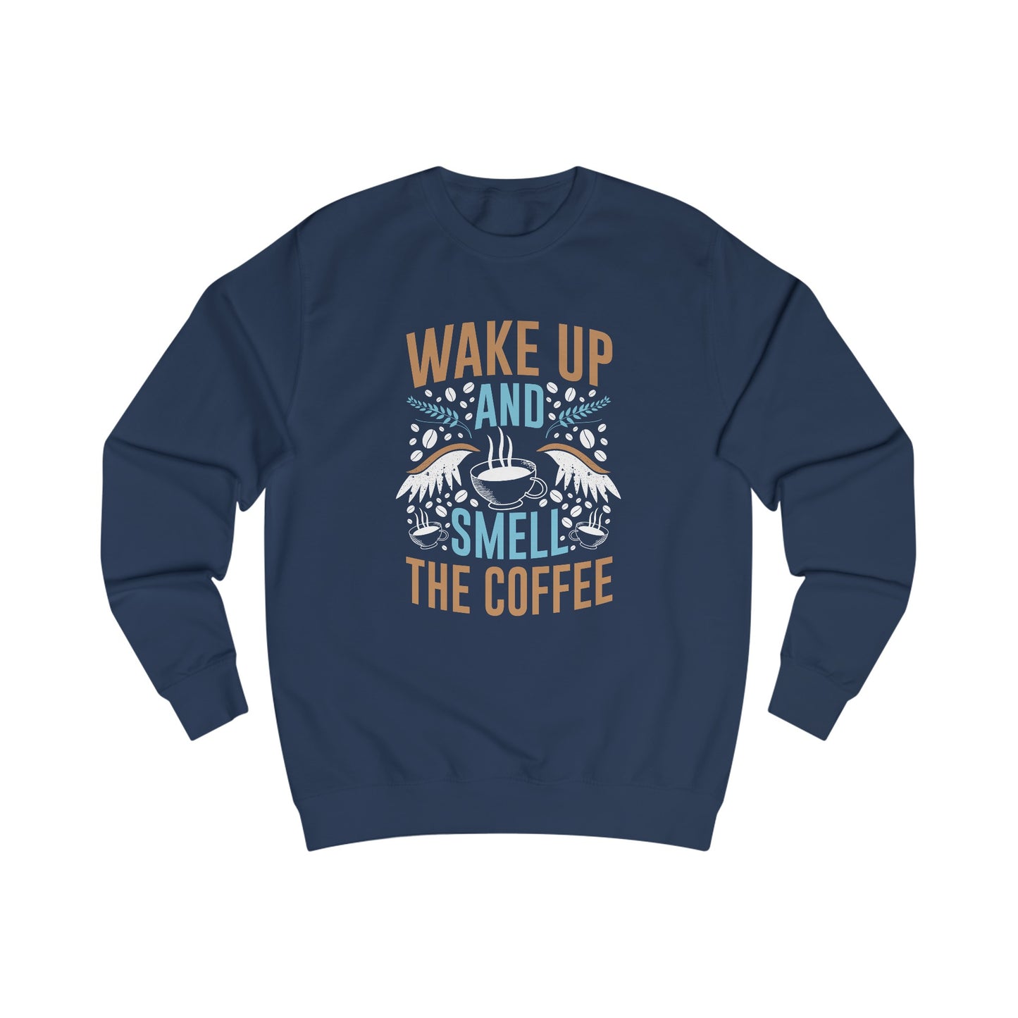 Premium Unisex Sweatshirt (Smell The Coffee)