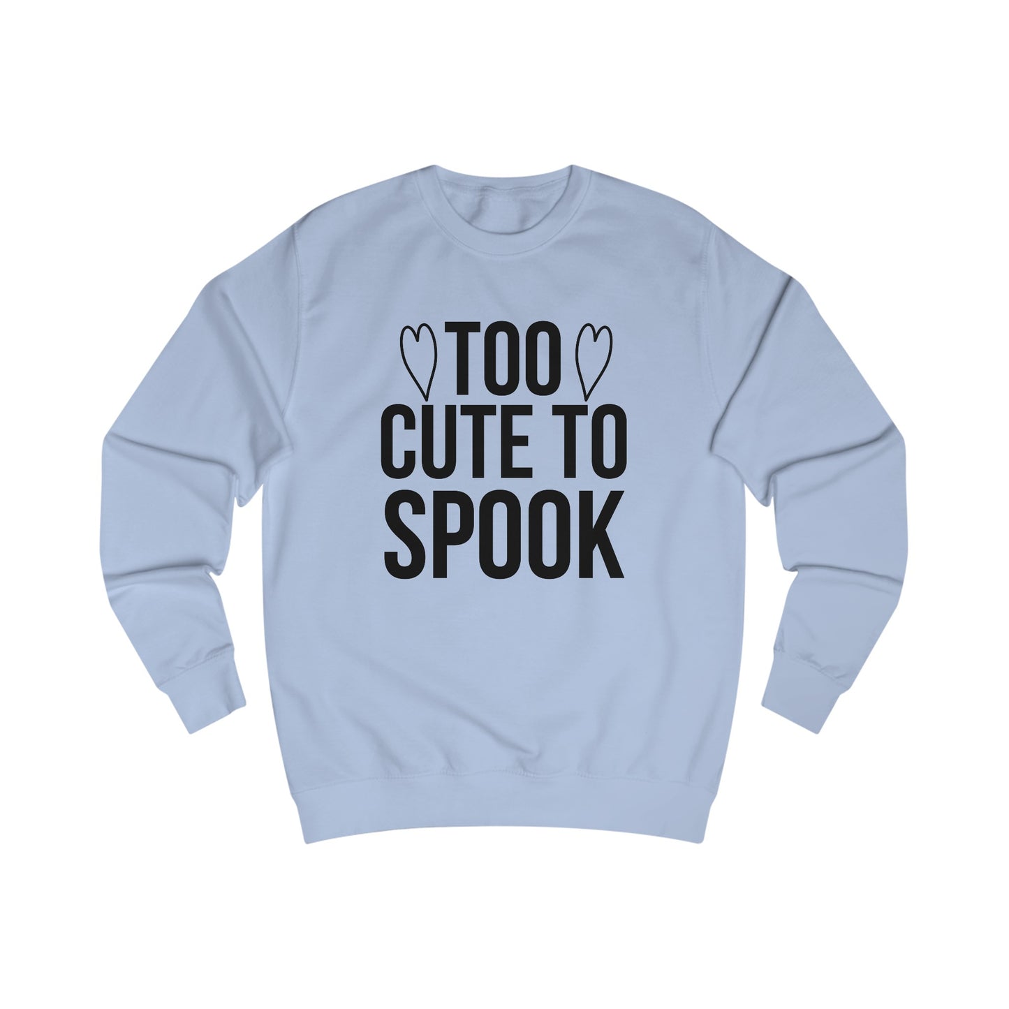 Premium Unisex Sweatshirt (Too Cute)