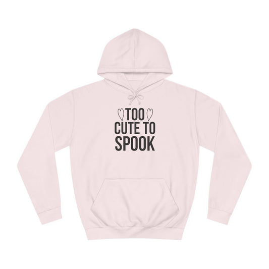 Unisex College Hoodie (Too Cute)