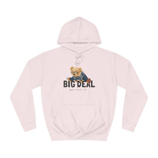 Unisex College Hoodie (Big Deal)