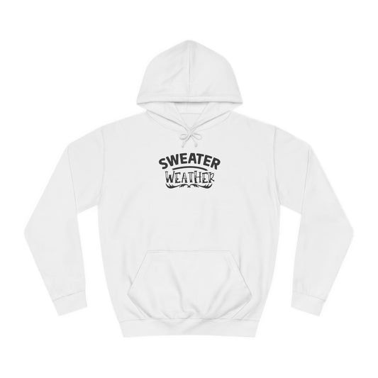 Unisex College Hoodie (Sweater Weather)