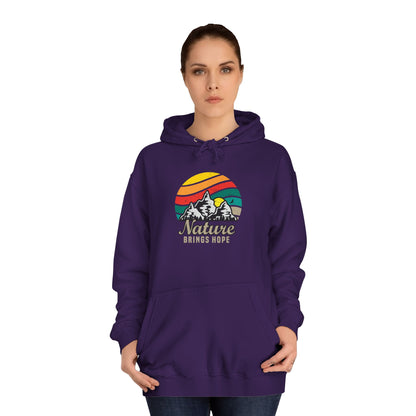 Unisex College Hoodie (Nature Brings Hope)