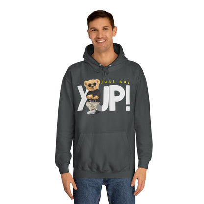 Unisex College Hoodie (Just Say Yup)