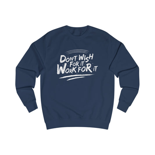 Premium Unisex Sweatshirt (Work For It)