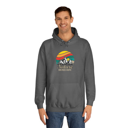 Unisex College Hoodie (Nature Brings Hope)