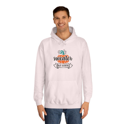 Unisex College Hoodie (Sweater Weather)