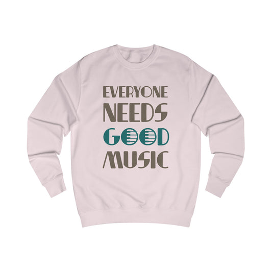 Premium Unisex Sweatshirt (Good Music)