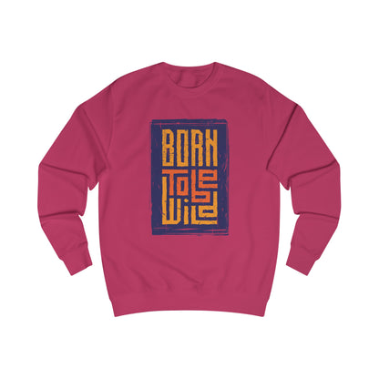 Premium Unisex Sweatshirt (Born to be Wild)