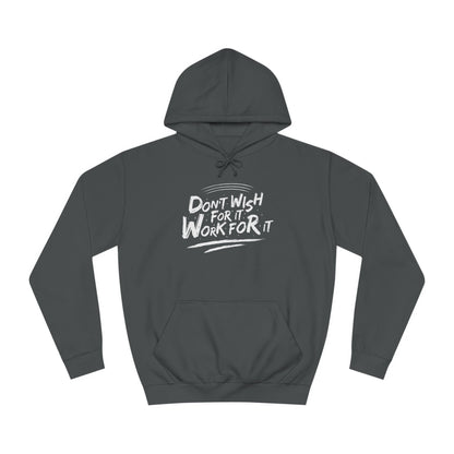 Unisex College Hoodie (Work for It)